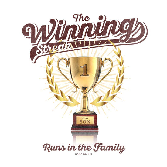 The Wining Streaks Runs in the Family Tees