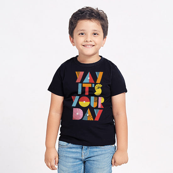 Yay it's My Day Tees For Kid Son