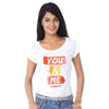 You and Me forever Tee for Women