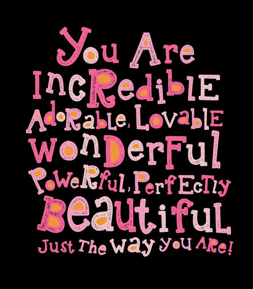 You Are Incredible Tee For Girls